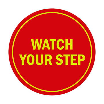 Signs ByLITA Circle Watch Your Step Sign